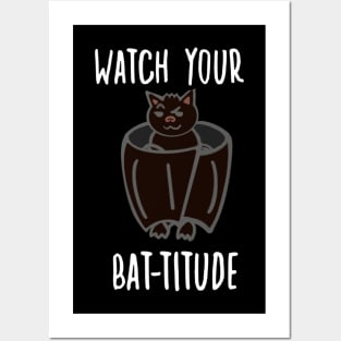 Watch Your Battitude Posters and Art